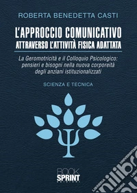 L'approccio comunicativo attraverso l'attività fisica adattata libro
