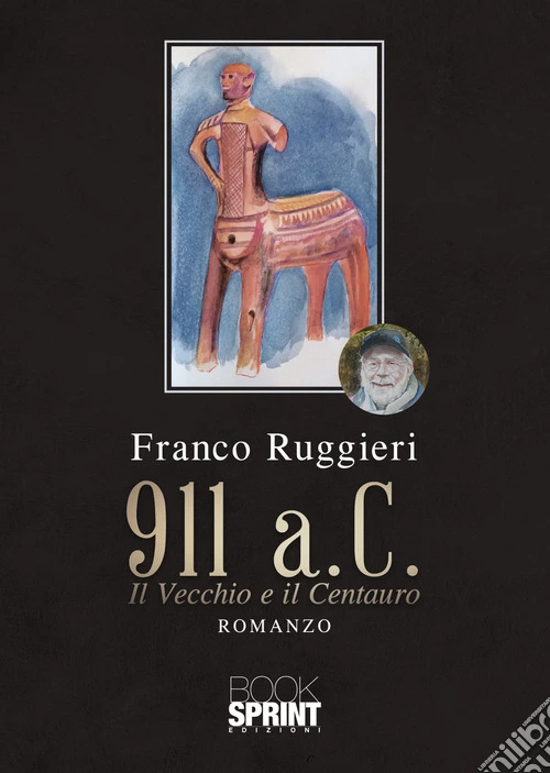911 a.C. Il Vecchio e il Centauro