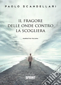 Il fragore delle onde contro la scogliera libro