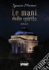 Le mani dello spirito libro