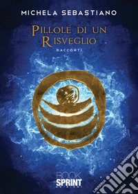 Pillole di un risveglio