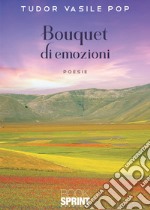 Bouquet di emozioni libro