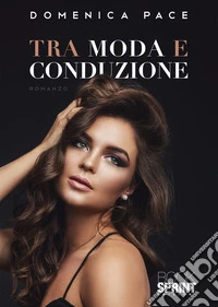 Tra moda e conduzione