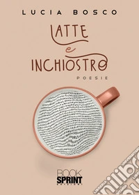 Latte e inchiostro