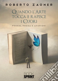 Quando l'arte tocca e rapisce i cuori