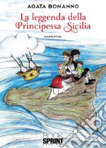 La leggenda della principessa Sicilia libro