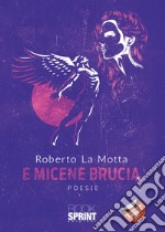 E Micene brucia libro