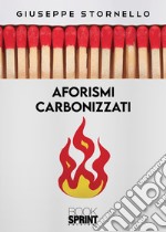 Aforismi carbonizzati libro