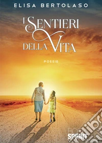 I sentieri della vita