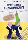 Il mistero del calzino mancante libro