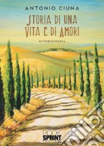 Storia di una vita e di amori