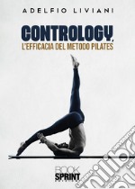 Contrology, l'efficacia del metodo Pilates