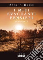 I miei evacuanti pensieri libro