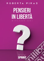 Pensieri in libertà libro