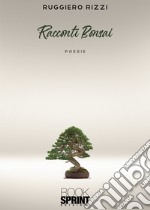 Racconti Bonsai libro