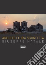 Architettura sconfitta libro