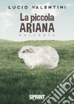 La piccola Ariana libro