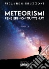 Meteorismi. Pensieri non trattenuti libro