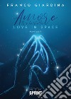 Amore tra le stelle. Love in space libro