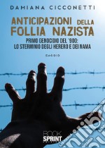 Anticipazioni della follia nazista