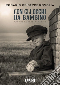 Con gli occhi da bambino libro