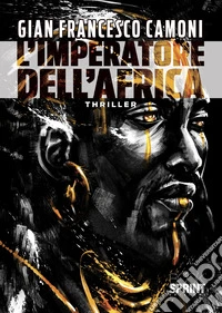 L'imperatore dell'Africa libro