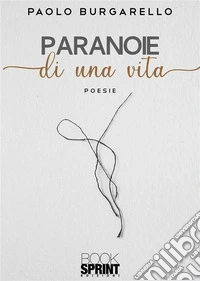 Paranoie di una vita libro