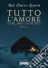 Tutto l'amore che ho dentro libro