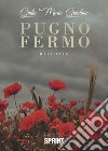 Pugno fermo libro