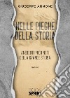 Nelle pieghe della storia. Aneddoti poco noti della grande storia libro di Arnone Giuseppe