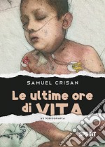 Le ultime ore di vita