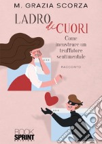 Ladro di cuori libro