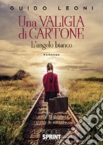 Una valigia di cartone libro