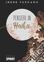 Pensieri in Haiku