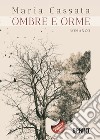 Ombre e orme libro