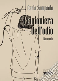 Prigioniera dell'odio libro