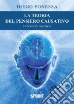 La teoria del pensiero causativo libro