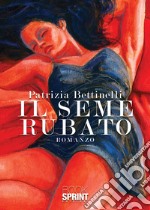 Il seme rubato