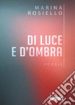 Di luce e d'ombra