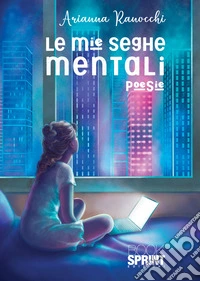 Le mie seghe mentali libro
