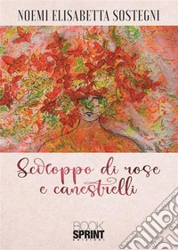 Sciroppo di rose e canestrelli