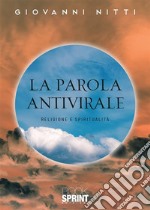 La parola antivirale. Religione e spiritualità