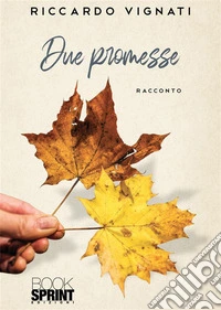 Due promesse