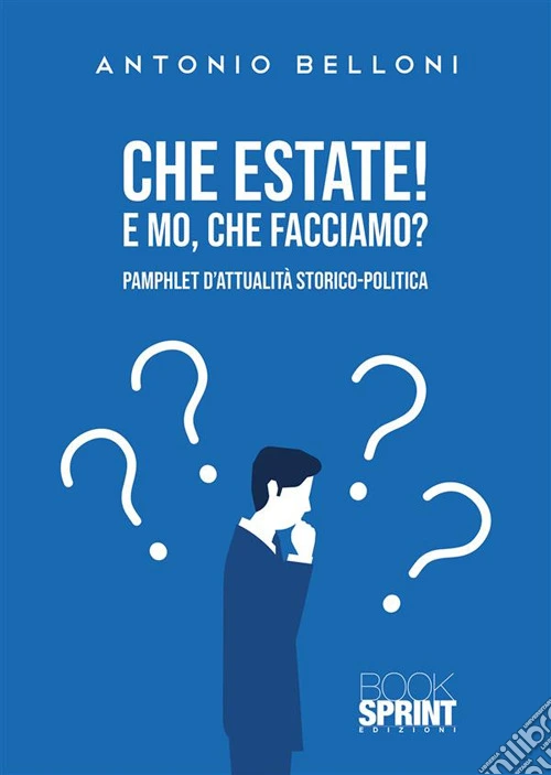 Che estate! E mo, che facciamo?