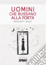 Uomini che bussano alla porta libro