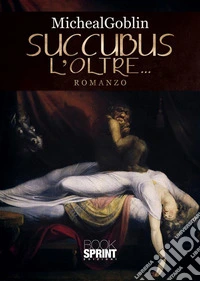Succubus. L'oltre...