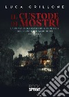 Il custode di mostri libro