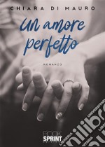 Un amore perfetto