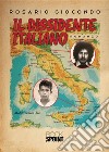 Il dissidente italiano libro di Giocondo Rosario