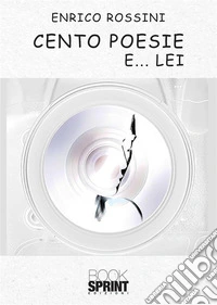 Cento poesie e... lei